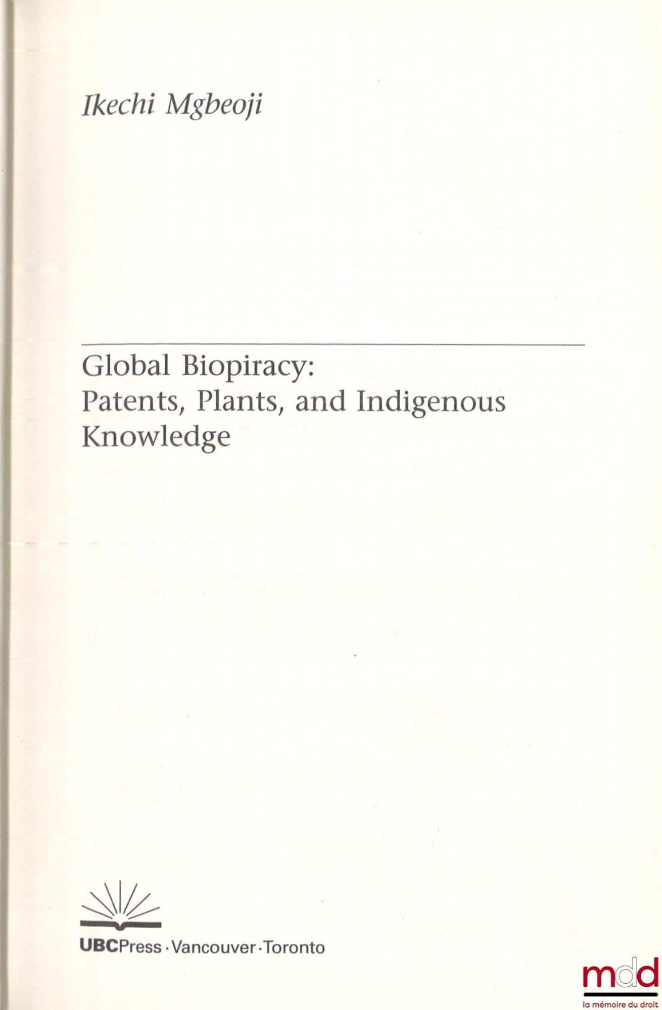 MGBEOJI (Ikechi) – GLOBAL BIOPIRACY : Patents, Plants, and Indigenous Knowledge