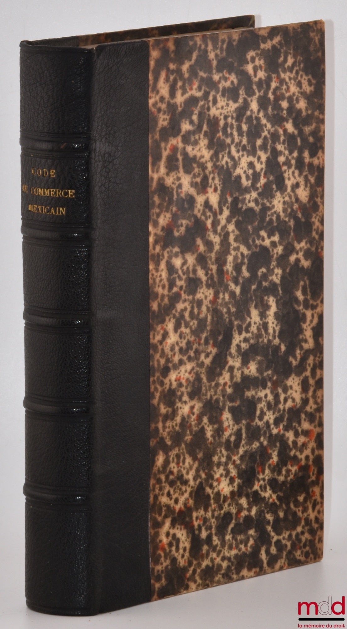 [Code - Mexique] – CODE DE COMMERCE MEXICAIN promulgué le 15 septembre 1889, Mis en vigueur le 1er janvier 1890, Traduit, annoté et précédé d’une introduction par Henri Prudhomme, coll. de codes étrangers t. X