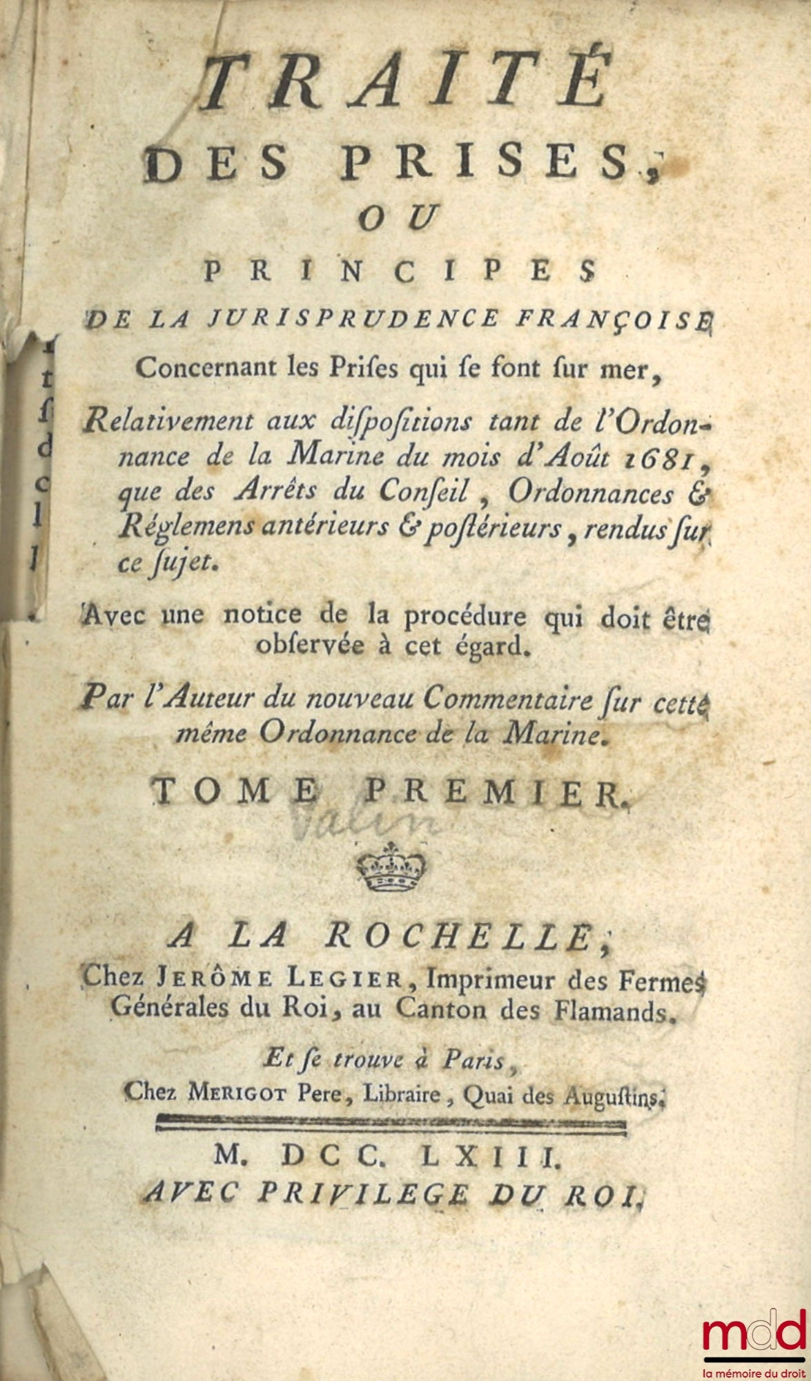 VALIN (René-Josué) – TREATISE ON PRICES, OR PRINCIPLES OF FRENCH JURISPRUDENCE CONCERNING PRICES TAKEN AT SEA, With respect to the provisions of both the Ordinance of the Navy of August 1681, and the Decrees of the Council, Ordinances & Regulations