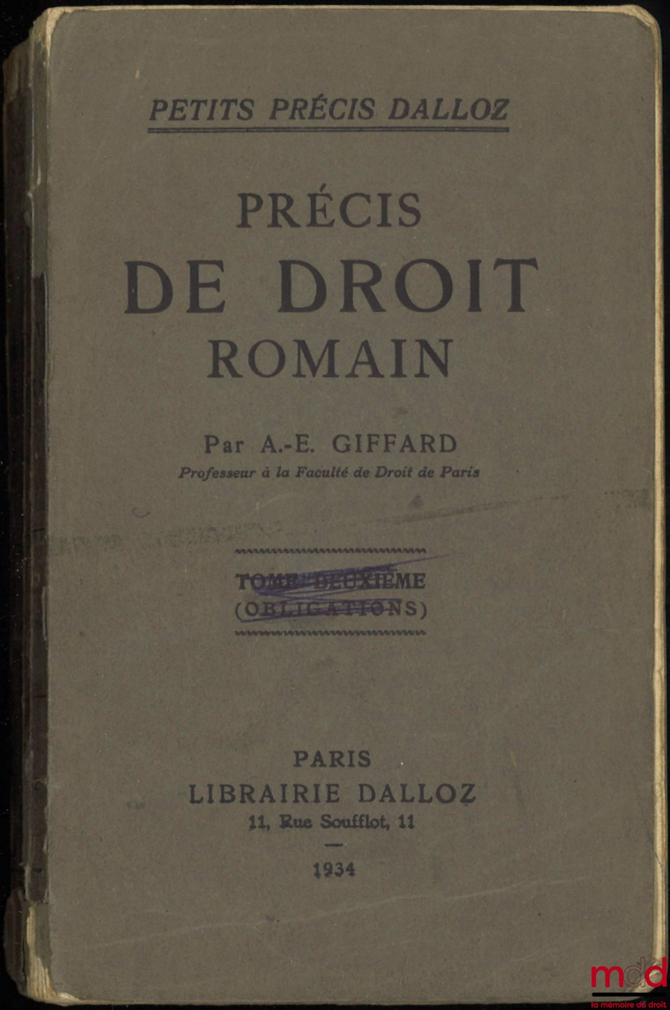 GIFFARD (André-Edmond) – PRECIS OF ROMAN LAW, 2nd ed. revised and augmented with a text, with translation of the new fragments of Gaius, coll. Petits Précis Dalloz