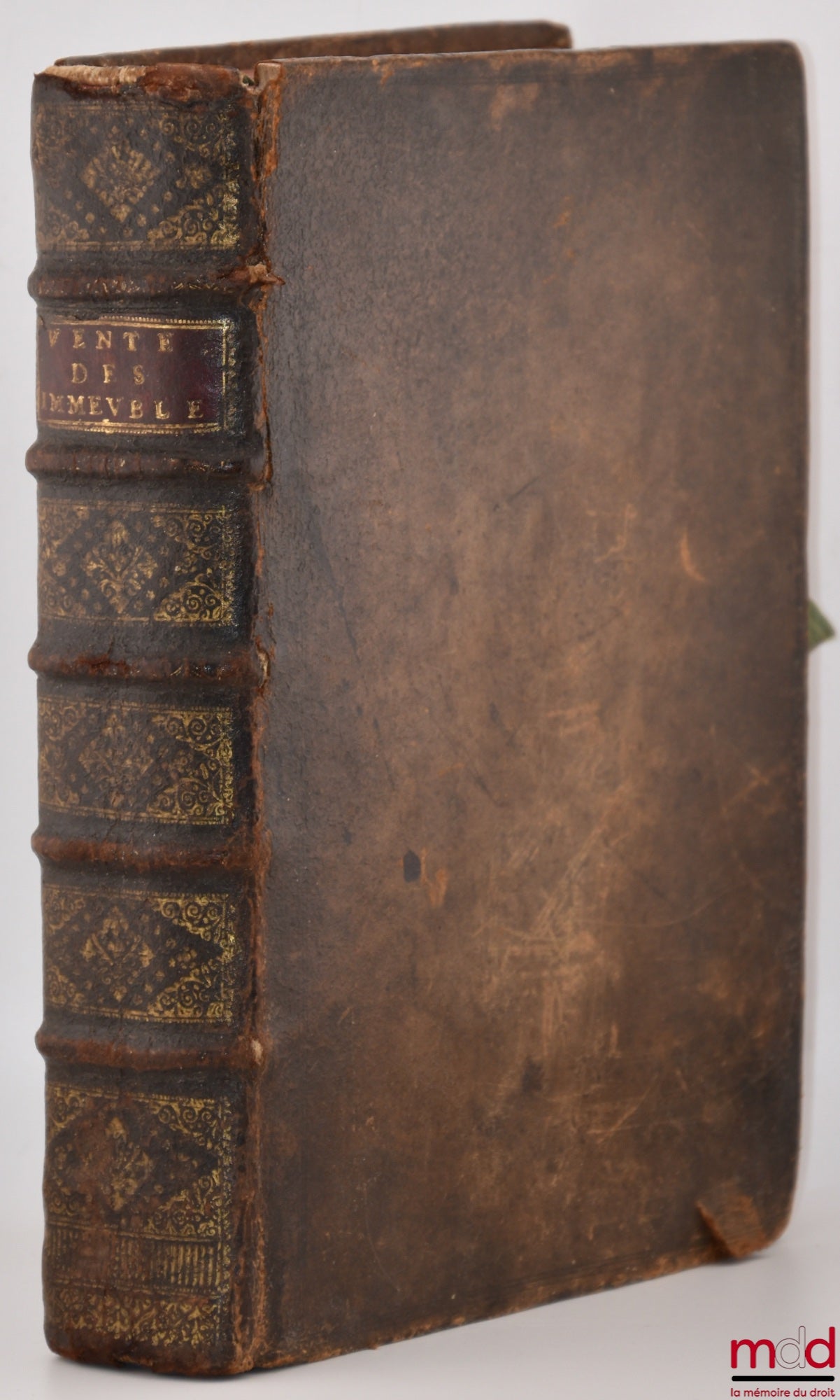 HERICOURT (Louis de) – TRAITÉ DE LA VENTE DES IMMEUBLES PAR DÉCRET, Avec un recueil des Édits, des Déclarations & des Règlemens des Cours Souveraines sur ce sujet