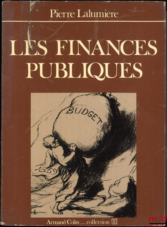 LALUMIÈRE (Pierre) – LES FINANCES PUBLIQUES, coll. U