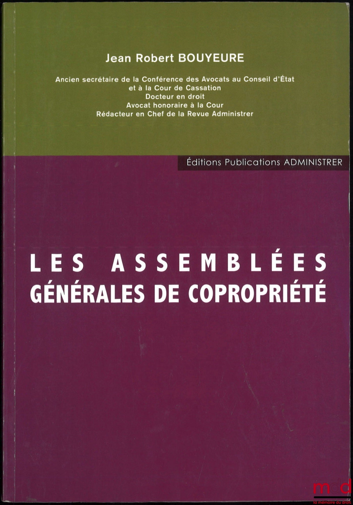 BOUYEURE (Jean-Robert) – LES ASSEMBLÉES GÉNÉRALES DE COPROPRIÉTÉ