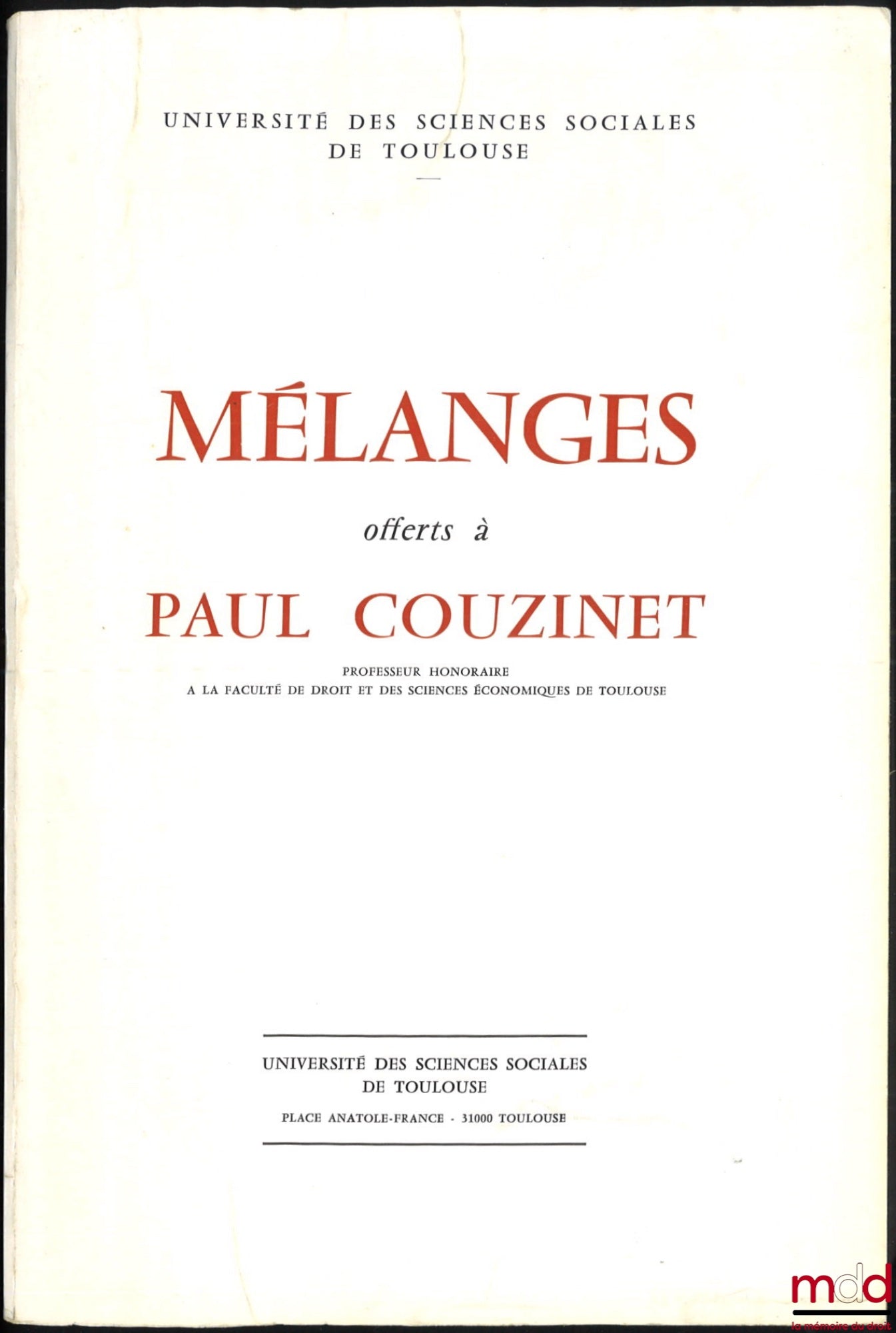 [Mélanges Couzinet] – MÉLANGES OFFERTS À PAUL COUZINET, Préface de Roger Pallard, Université des sciences sociales de Toulouse