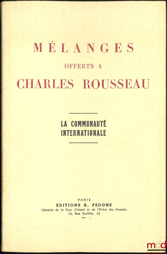 [Rousseau Miscellany] – Miscellany offered to Charles Rousseau, the international community