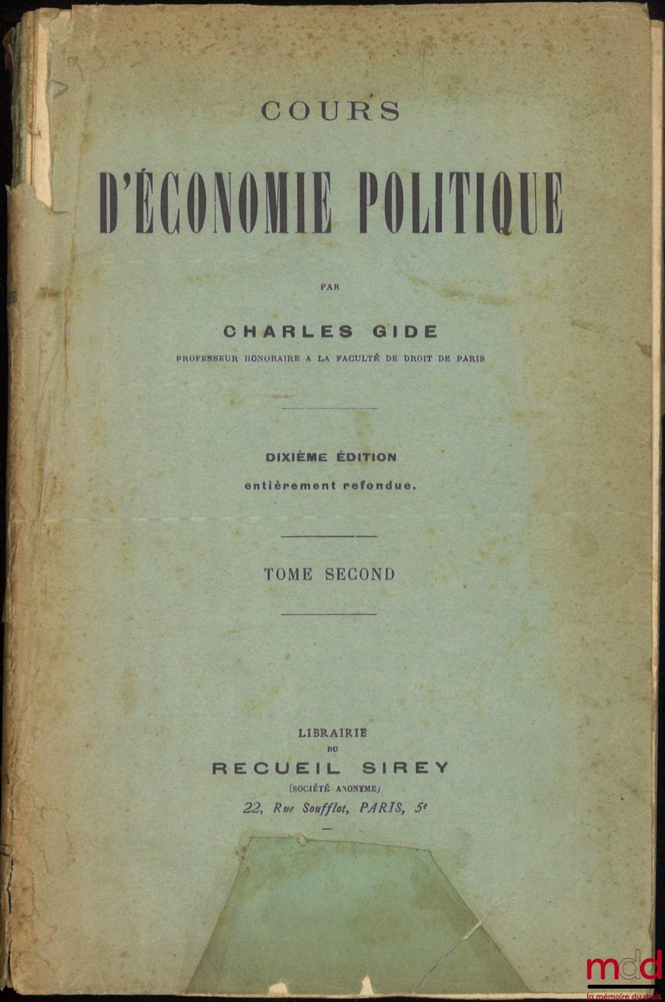 GIDE (Charles) – COURS D’ÉCONOMIE POLITIQUE, 10e éd. entièrement refondue, [t. II uniquement]