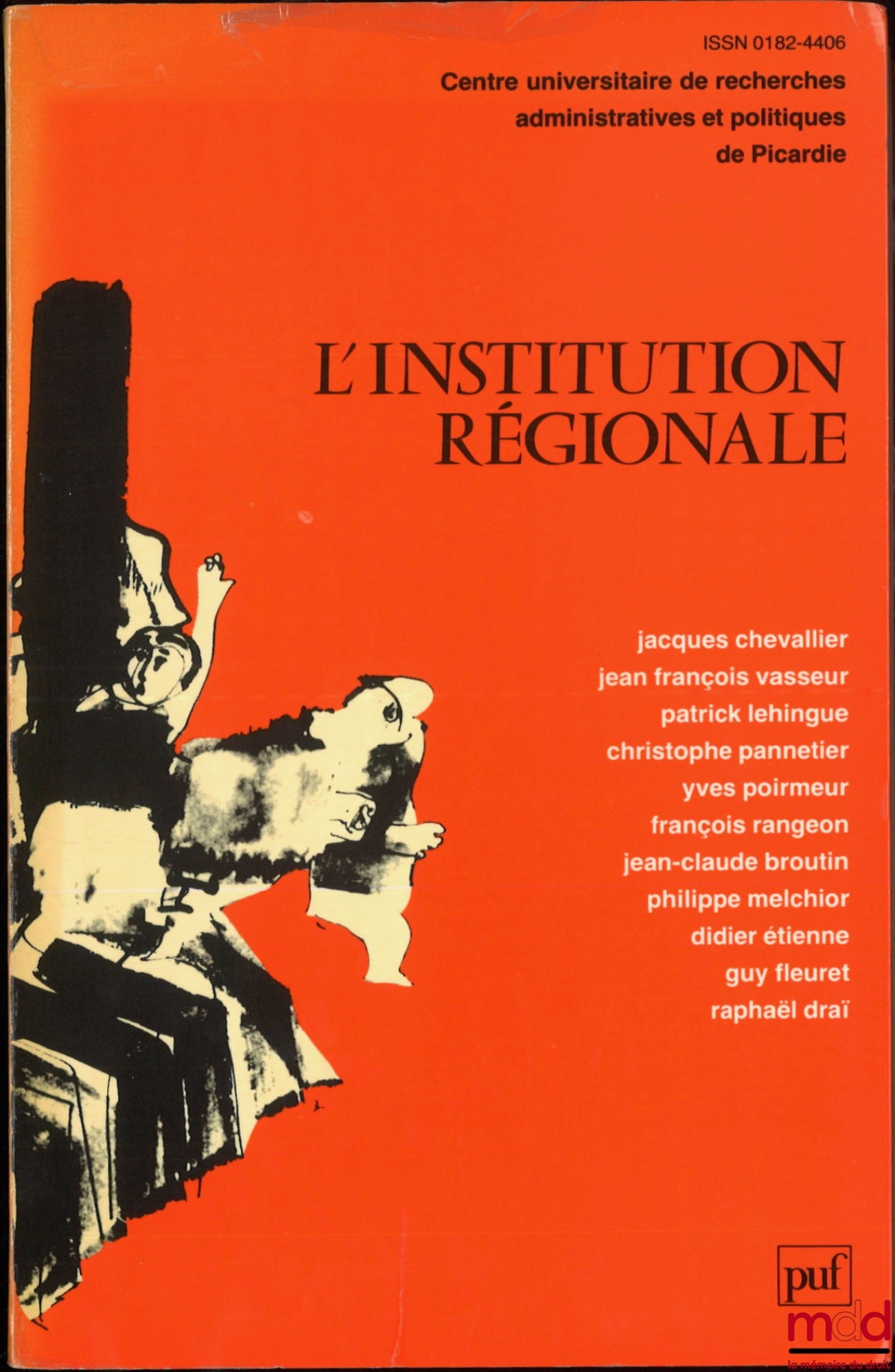 [Collectif] – L’INSTITUTION RÉGIONALE, Centre universitaire de recherches administratives et politiques de Picardie