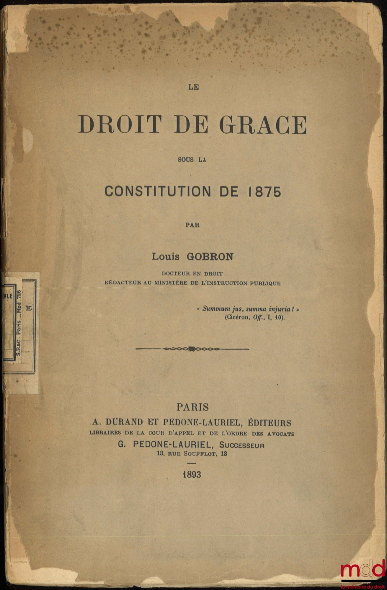 GOBRON (Louis) – LE DROIT DE GRÂCE PEUT-IL SERVIR À REMETTRE LES PEINES DISCIPLINAIRES ?