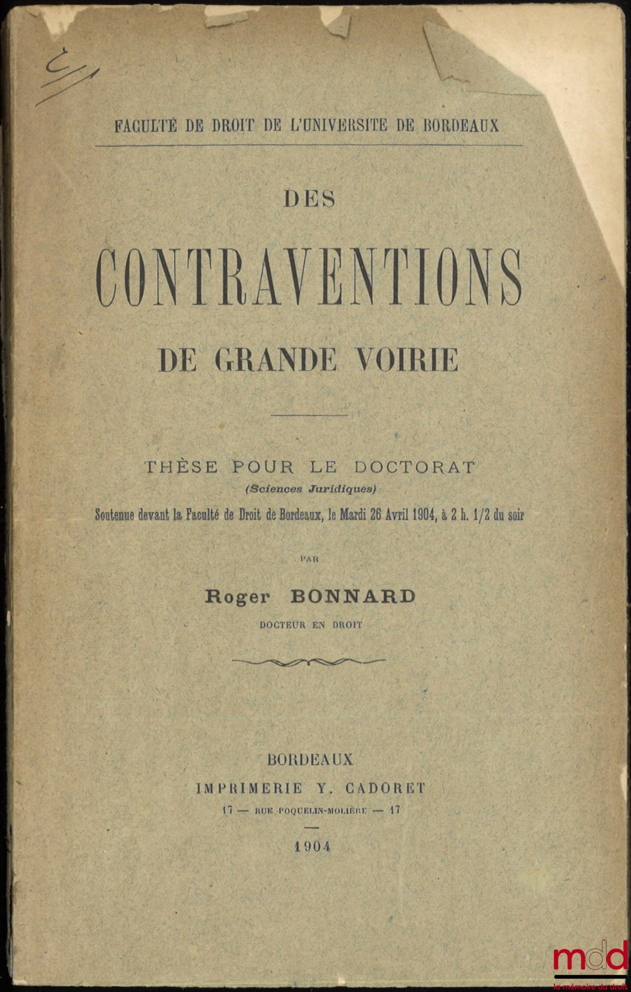 BONNARD (Roger) – DES CONTRAVENTIONS DE GRANDE VOIRIE, Thèse, Faculté de droit de l’Université de Bordeaux