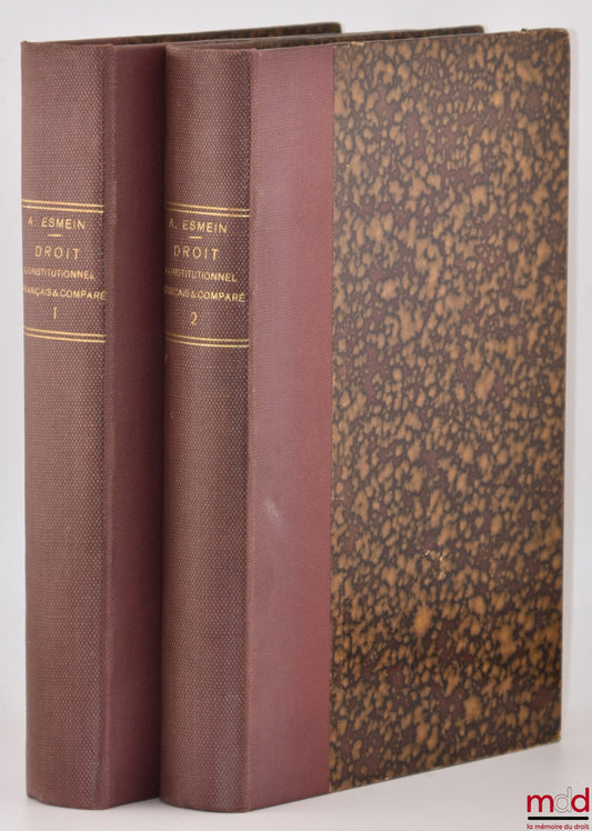 ESMEIN (Adhémar) – ELEMENTS OF FRENCH AND COMPARATIVE CONSTITUTIONAL LAW, 8th ed. revised by Henry Nézard: vol. I: Modern Liberty: Principles and Institutions; vol. II: The Constitutional Law of the French Republic