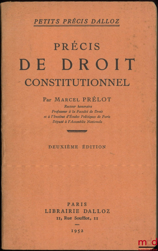 PRÉLOT (Marcel) – PRÉCIS DE DROIT CONSTITUTIONNEL, 2e éd., coll. Petits Précis Dalloz