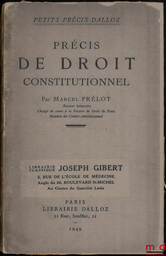 PRÉLOT (Marcel) – PRÉCIS DE DROIT CONSTITUTIONNEL, coll. Petits Précis Dalloz