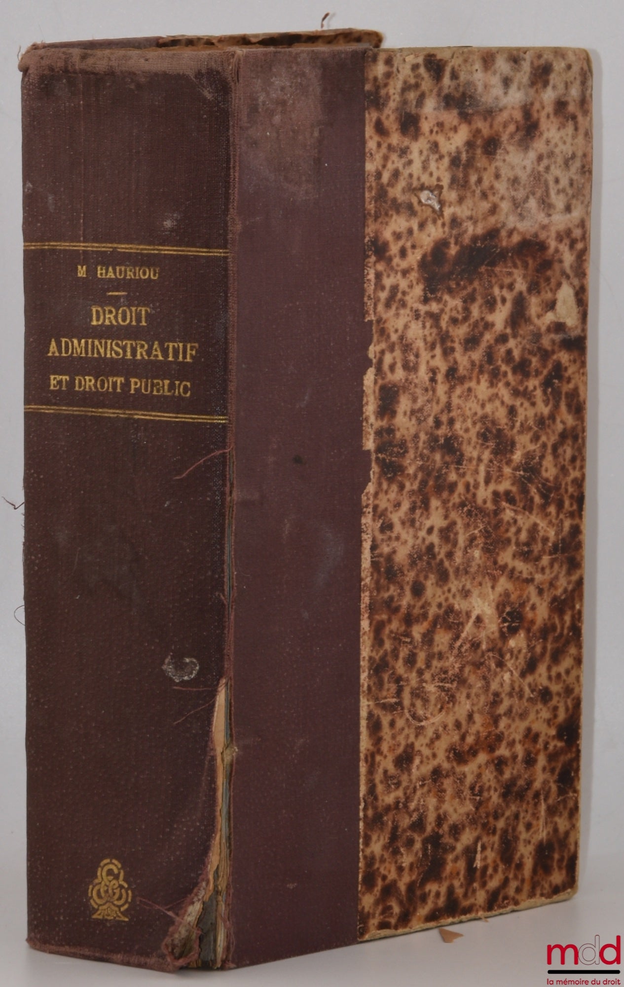 HAURIOU (Maurice) – PRÉCIS DE DROIT ADMINISTRATIF ET DE DROIT PUBLIC, à l’usage des étudiants en licence (2e et 3e années) et en doctorat ès-sciences politiques, 9e éd.
