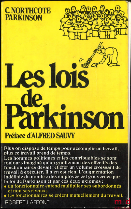 NORTHCOTE PARKINSON (C.) – PARKINSON'S LAWS, Translated from the American by Jérôme de Villehouverte, Preface by Alfred Sauvy