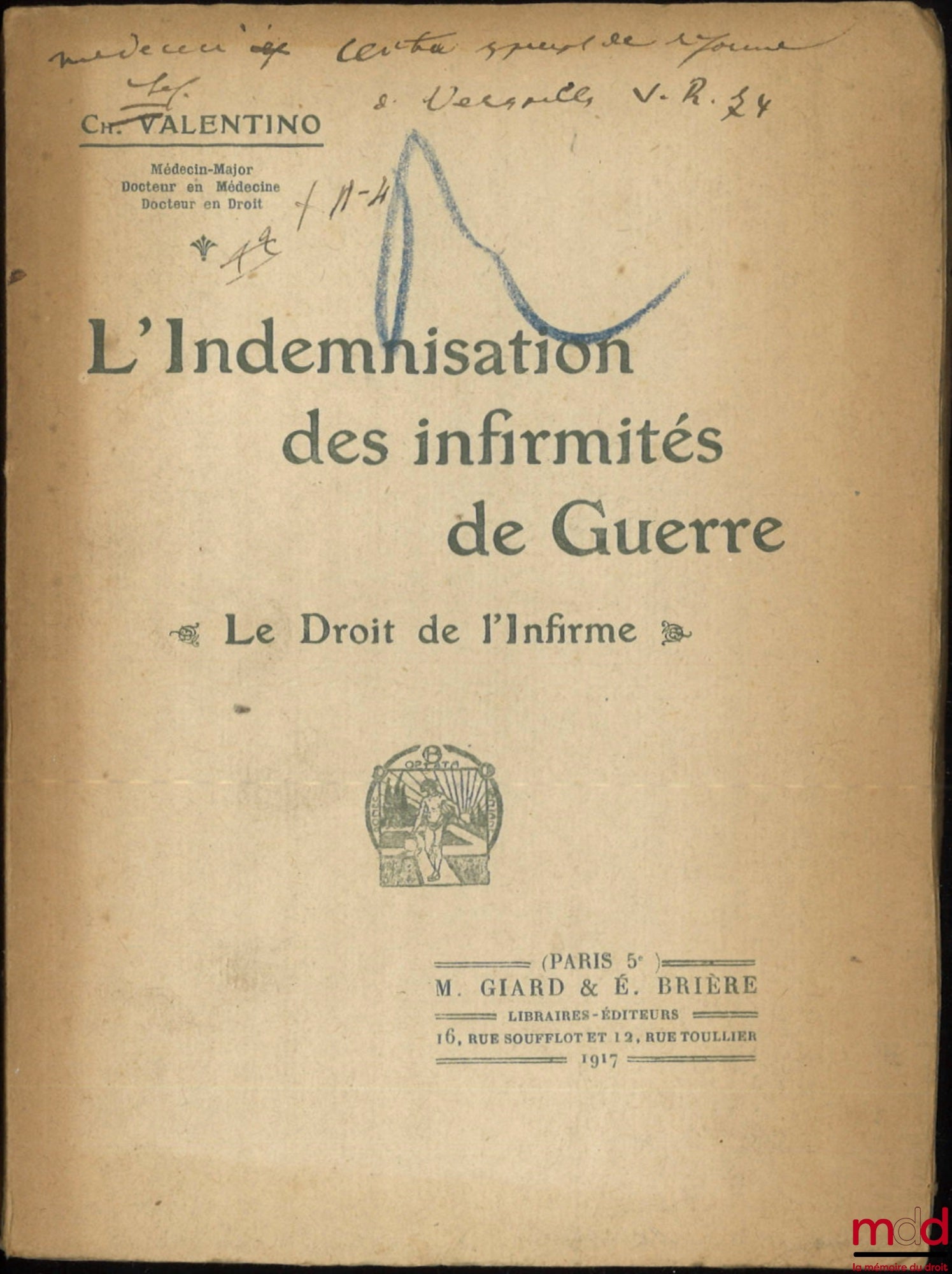 VALENTINO (Ch.) – L’INDEMNISATION DES INFIRMITÉS DE GUERRE, Le droit de l’infirme