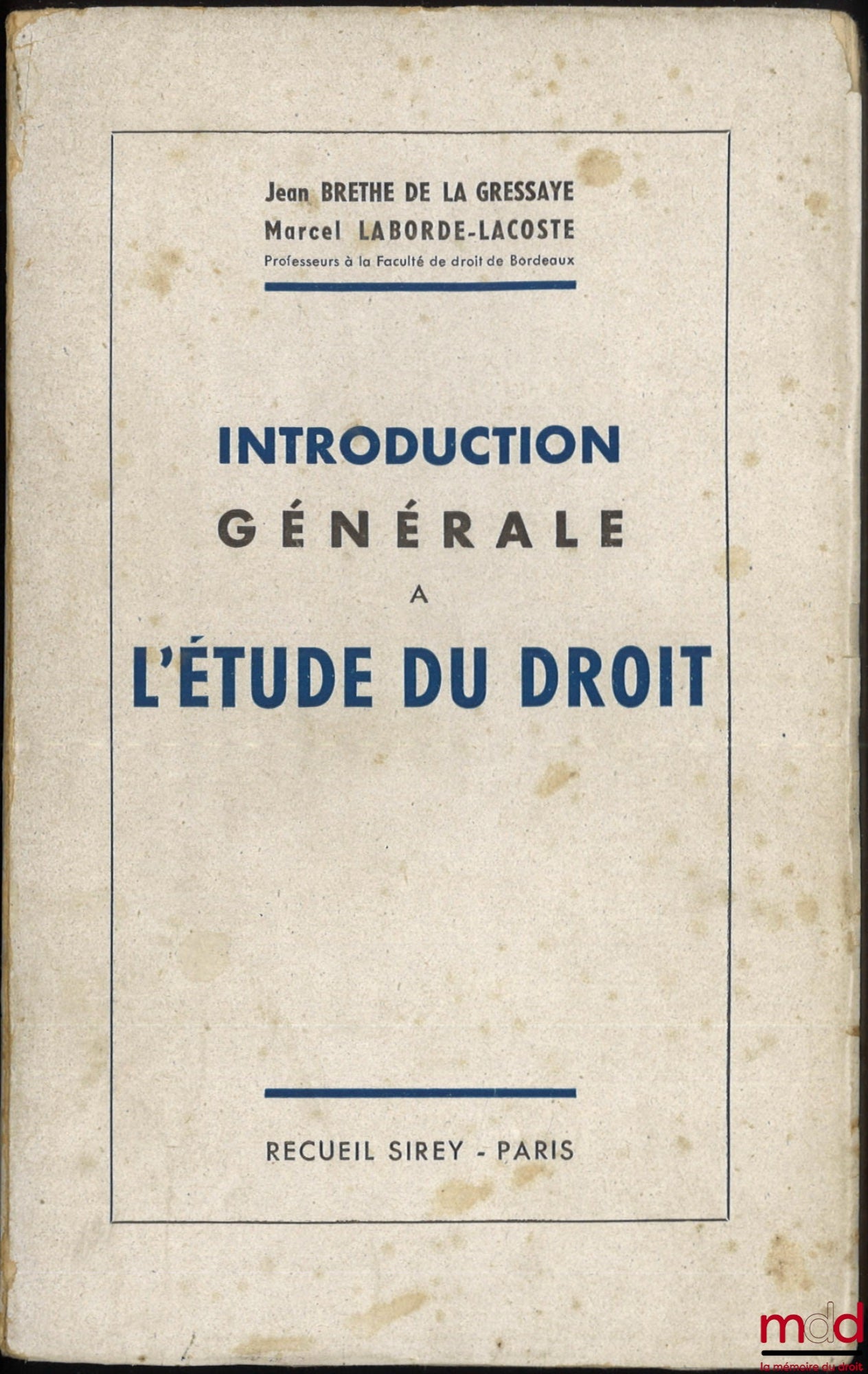 BRETHE DE LA GRESSAYE (Jean) et LABORDE-LACOSTE (Marcel) – INTRODUCTION GÉNÉRALE À L’ÉTUDE DU DROIT