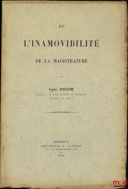 DUCOM (Léon) – ON THE IRREMAVIBILITY OF THE JUDICIARY