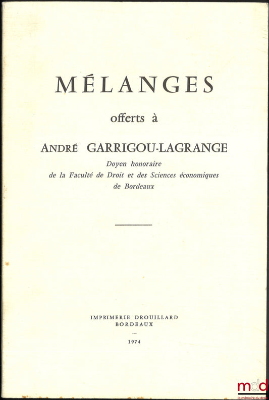 [Mélanges Garrigou-Lagrange] – MÉLANGES OFFERTS À ANDRÉ GARRIGOU-LAGRANGE, présentation par Jean-Marie Auby