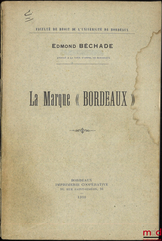 BÉCHADE (Edmond) – THE “BORDEAUX” BRAND