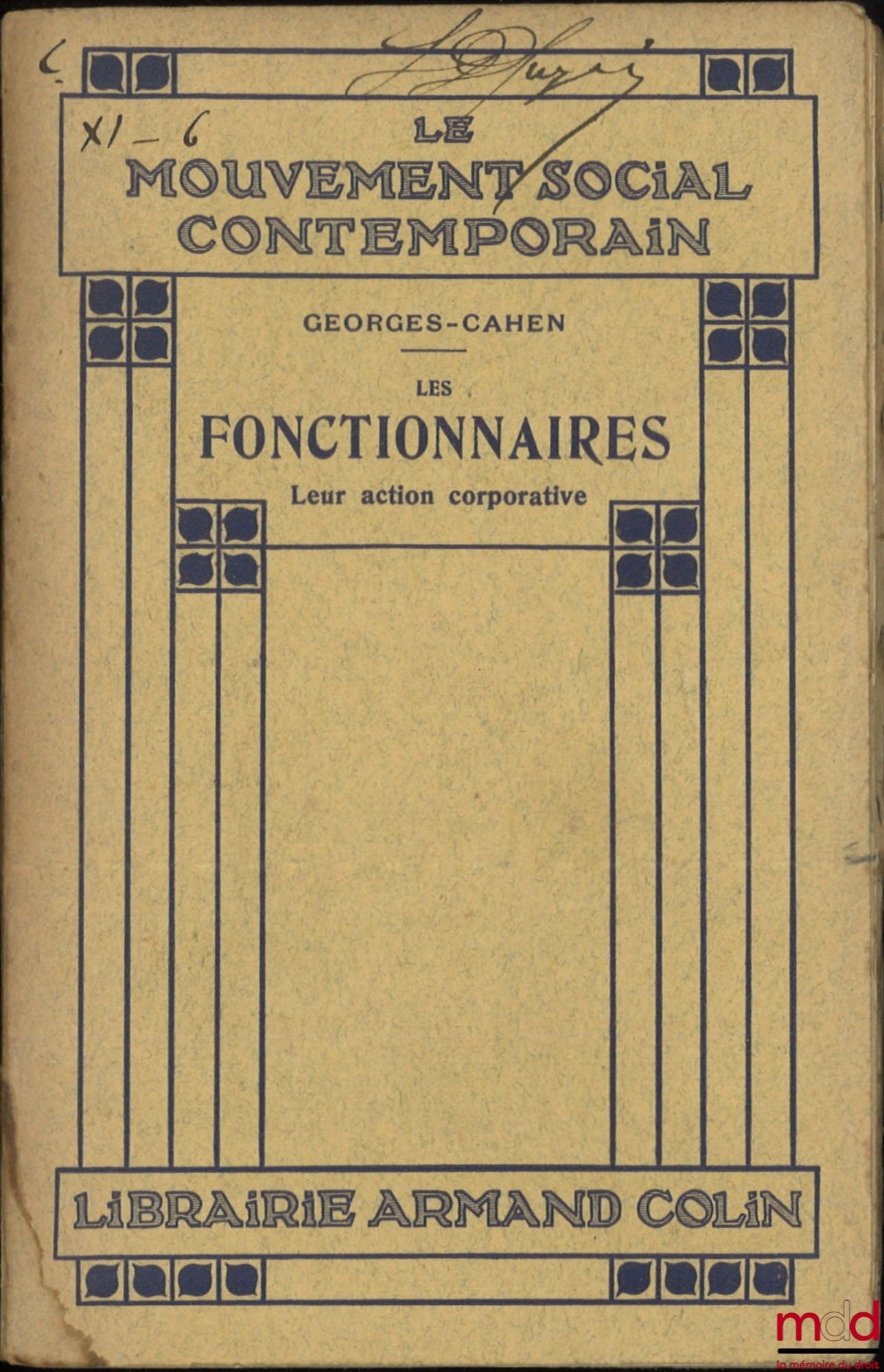 GEORGES-CAHEN – LES FONCTIONNAIRES, LEUR ACTION CORPORATIVE, coll. Le Mouvement Social Contemporain