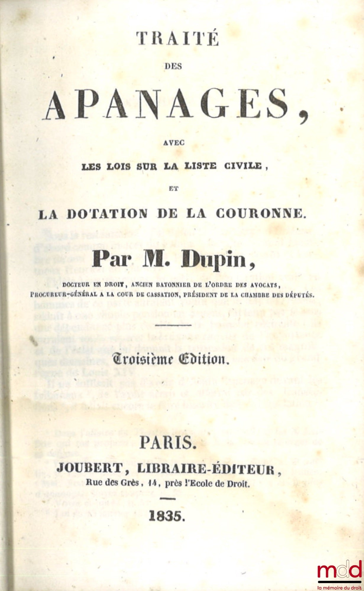 DUPIN (André Marie Jean Jacques) – TRAITÉ DES APANAGES, Avec les lois sur la liste civile et la dotation de la couronne, 3e éd.