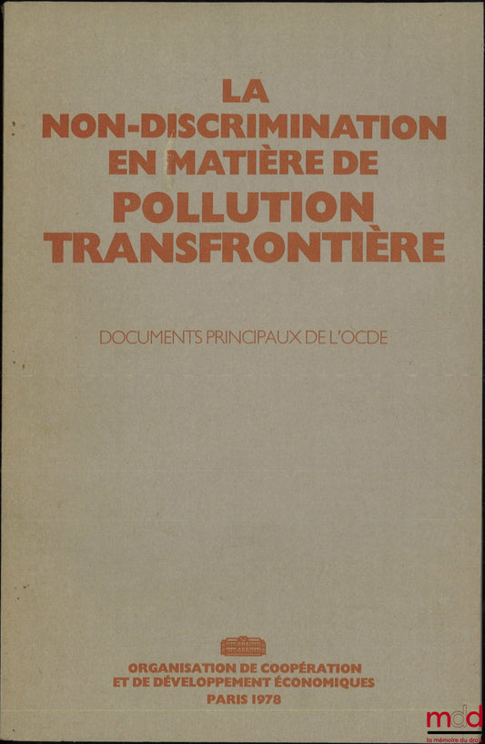 [Collective] – NON-DISCRIMINATION IN TRANSBOUNDARY POLLUTION, OECD Key Documents
