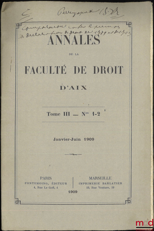 PERRINJAQUET (Jean) – COMPARAISON ENTRE LES PRINCIPES DES DÉCLARATIONS DES DROITS DE 1789 ET 1793, Annales de la faculté de droit d’Aix, t. III, Nos 1-2, Janvier-Juin 1909
