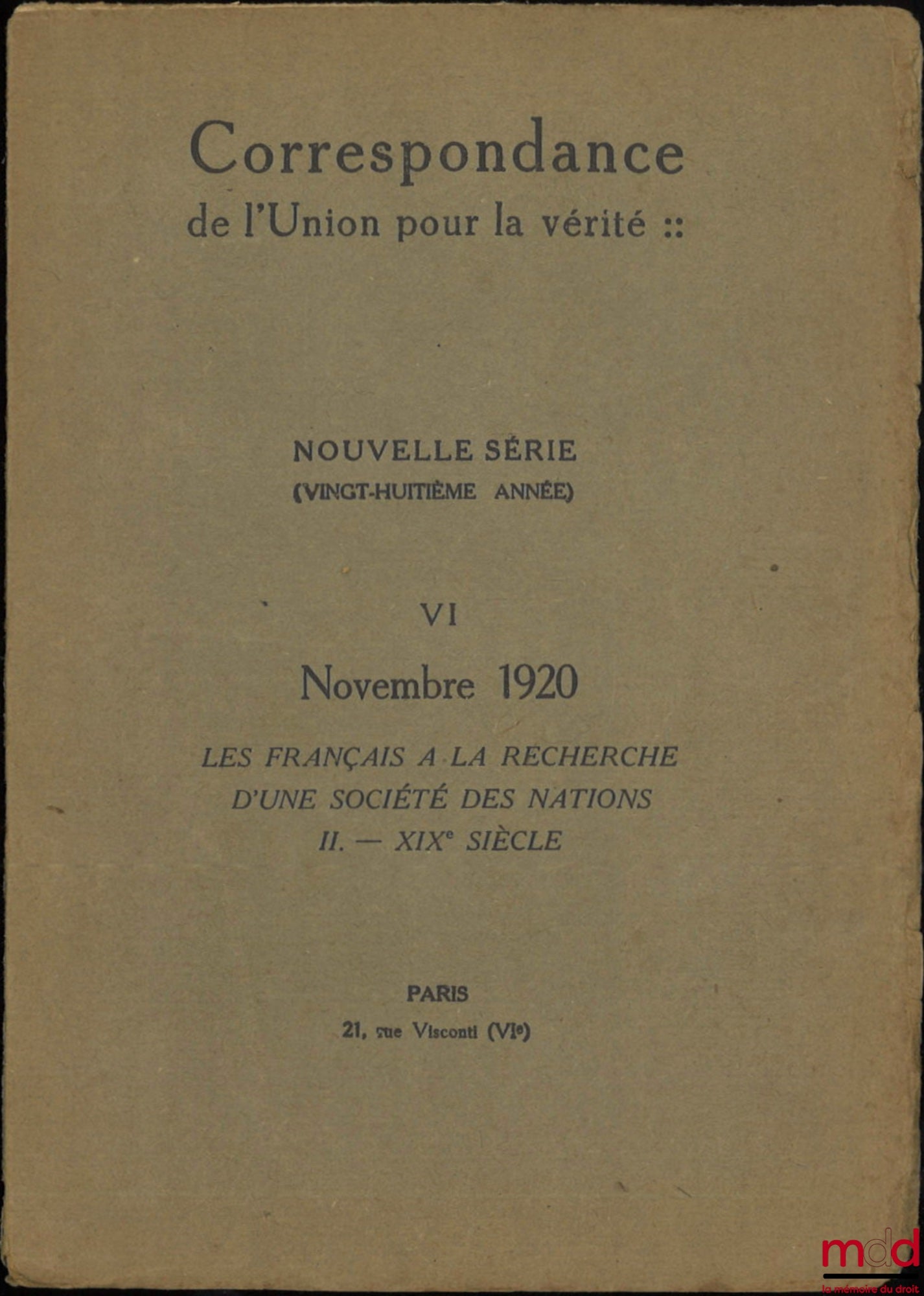 HAURIOU (Maurice) – VERS UNE CONFÉDÉRATION DES PUISSANCES DE L’ENTENTE, Correspondance de l’Union pour la vérité, Nouvelle série (vingt-huitième année), VI, Novembre 1920, [Extrait]