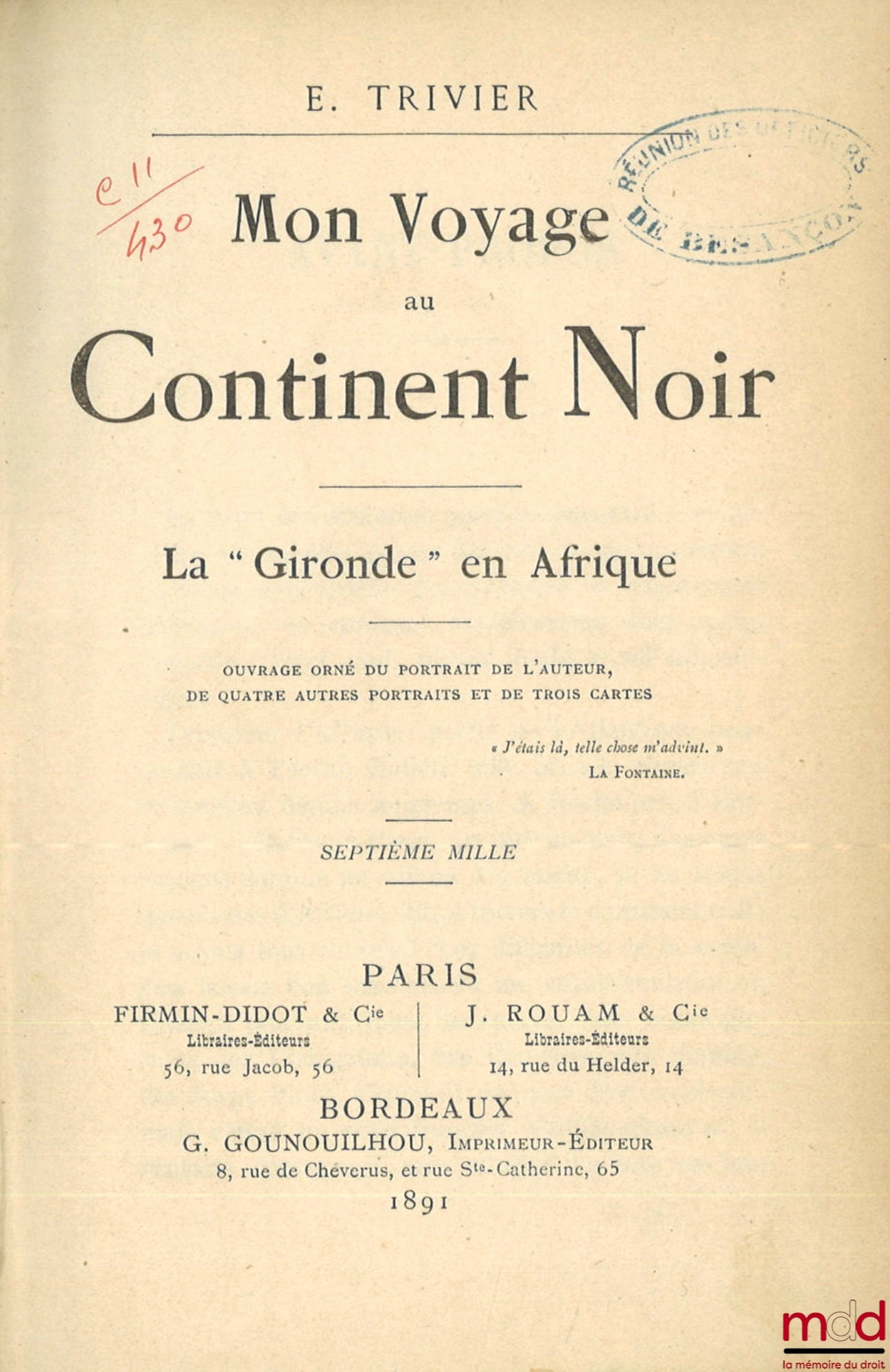 TRIVIER (E.) – MON VOYAGE AU CONTINENT NOIR, La « Gironde en Afrique »