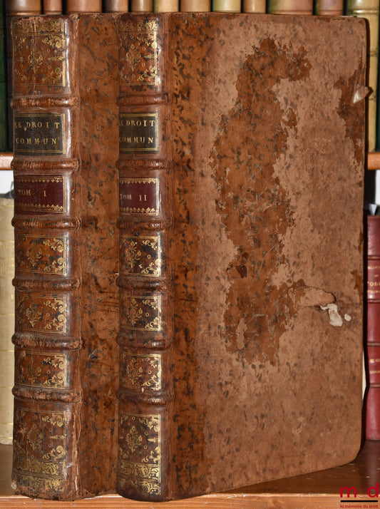 BOURJON (François) – LE DROIT COMMUN DE LA FRANCE, ET LA COUTUME DE PARIS RÉDUITS EN PRINCIPES, tirés des Loix, des Ordonnances, des Arrêts, des Jurisconsultes & des Auteurs, & mis dans l’ordre d’un Commentaire complet & méthodique sur cette Coutume : Con