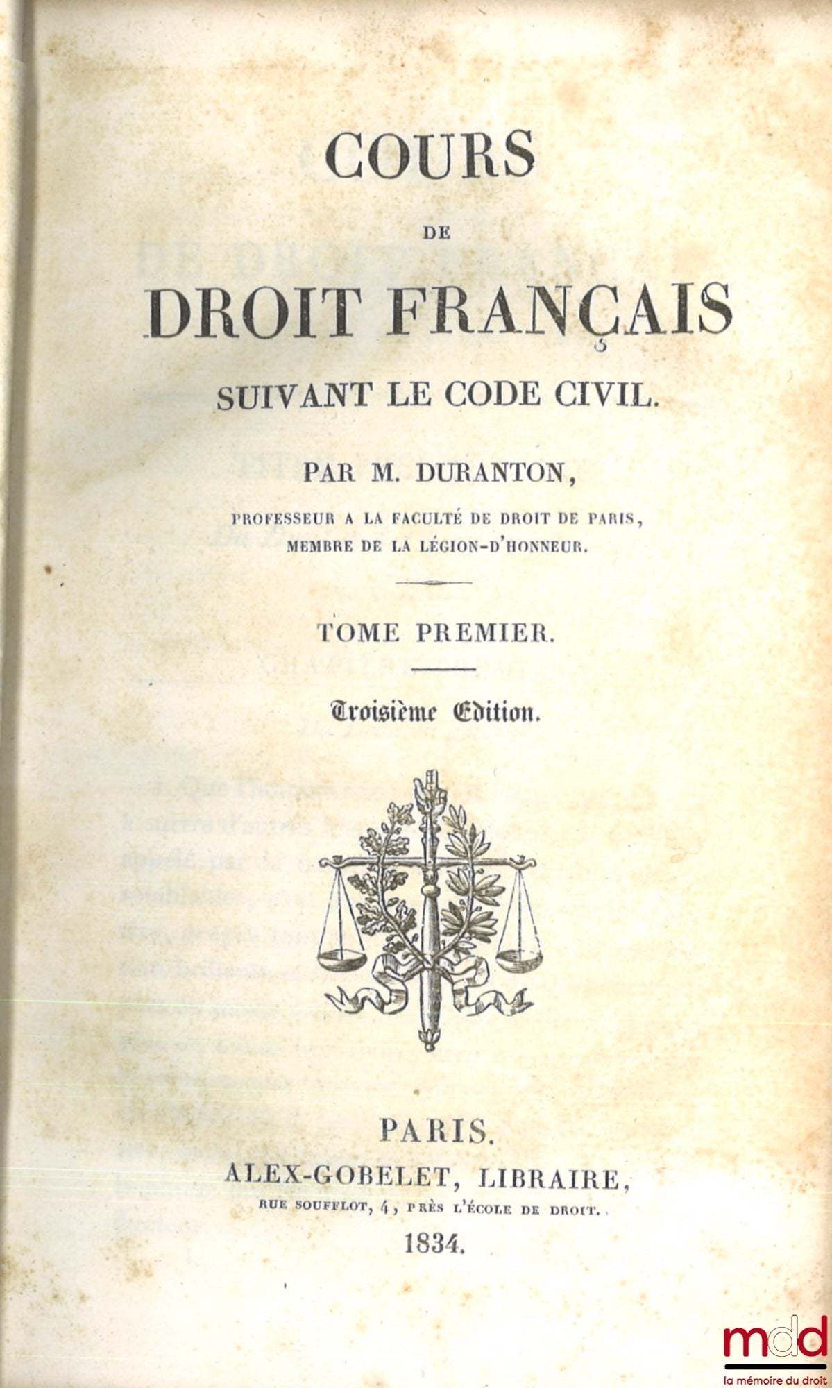 DURANTON (Alexandre) – COURSE IN FRENCH LAW FOLLOWING THE CIVIL CODE, 3rd ed.