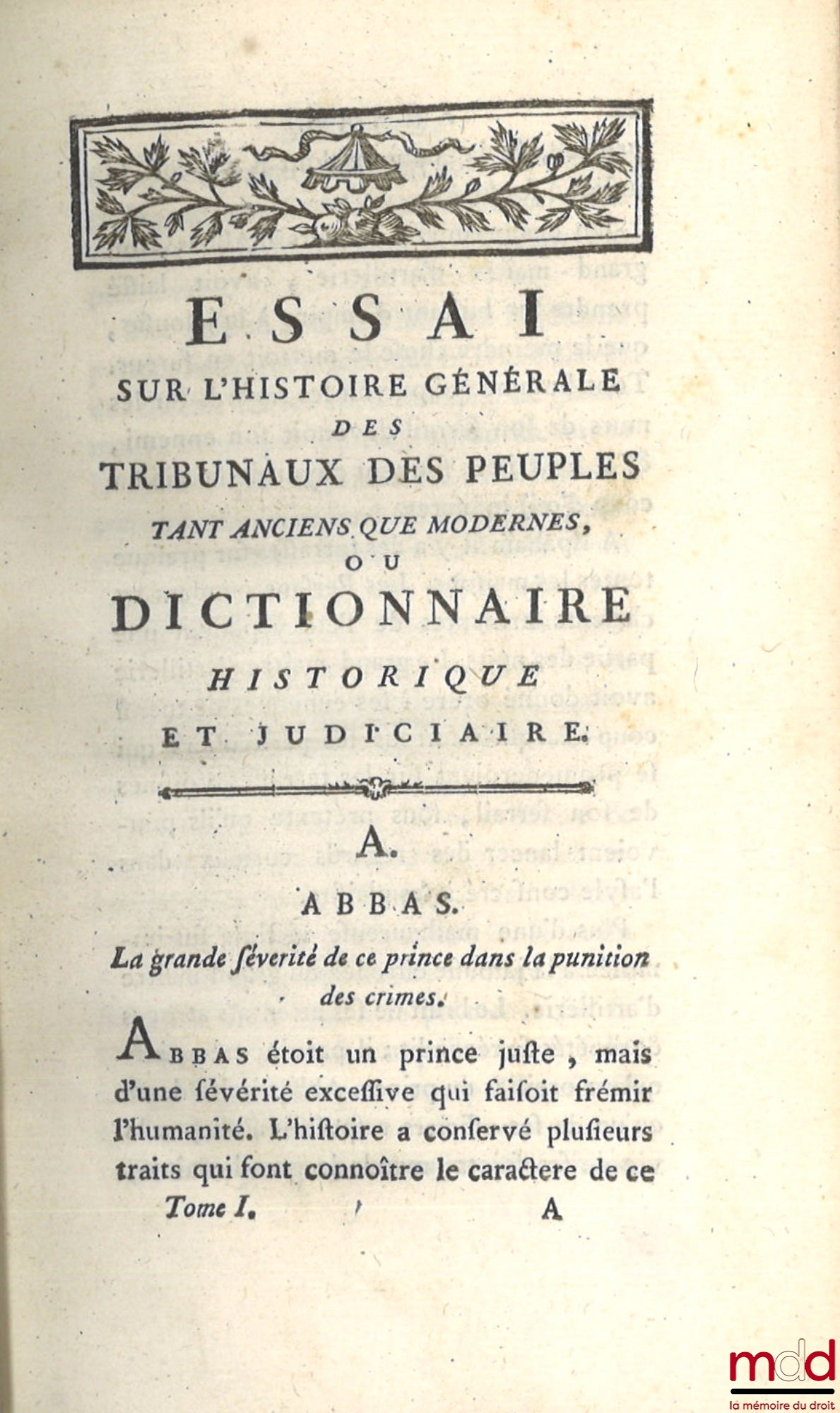 DES ESSARTS (Nicolas Toussaint Le Moyne) – ESSAY ON THE GENERAL HISTORY OF THE COURTS OF PEOPLES BOTH ANCIENT AND MODERN, or HISTORICAL AND JUDICIAL DICTIONARY Containing the piquant anecdotes and famous judgments of the courts of all times