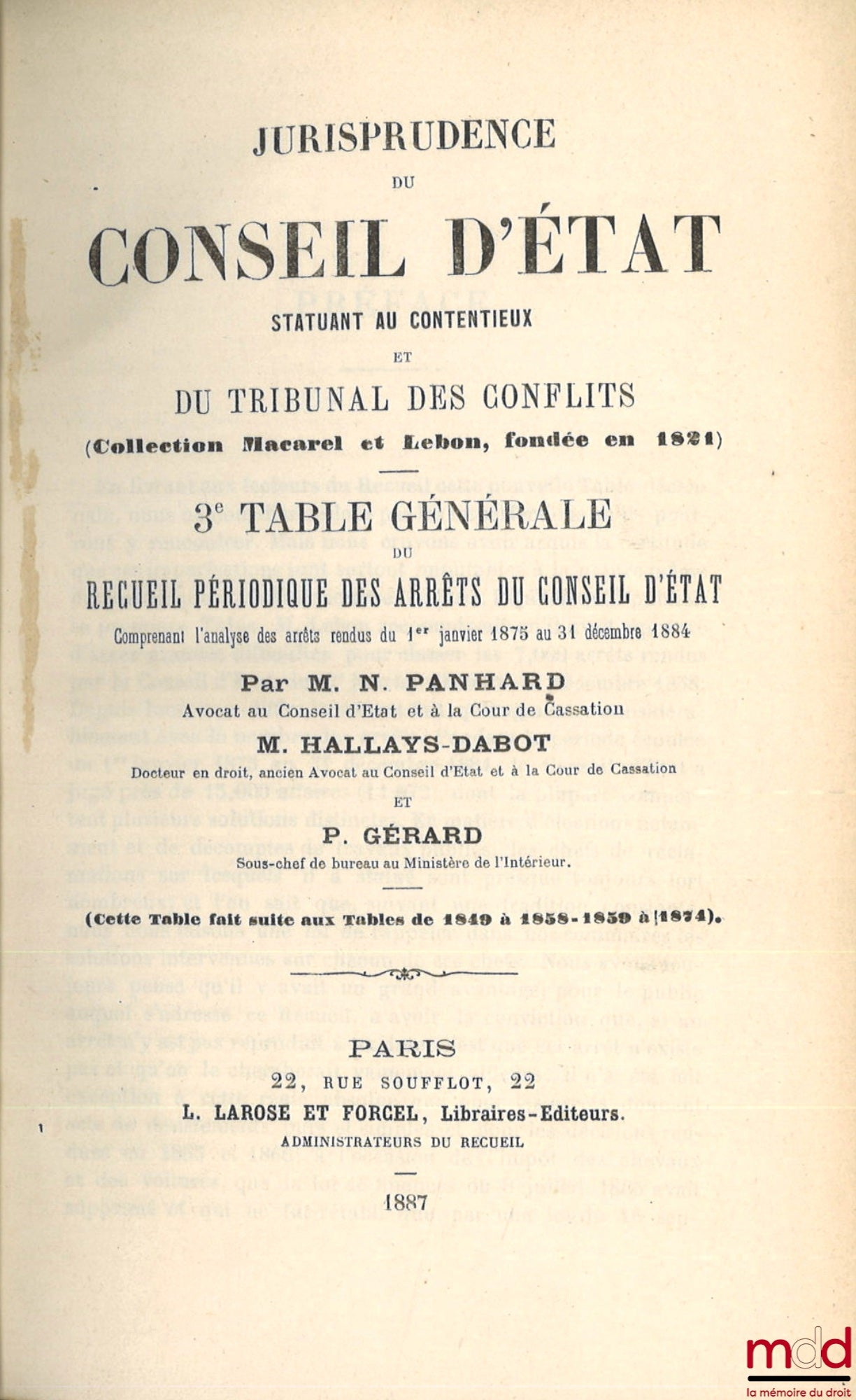 [Recueil Lebon - Conseil d’État] – JURISPRUDENCE DU CONSEIL D’ÉTAT statuant au contentieux et DU TRIBUNAL DES CONFLITS ET DE LA COUR DES COMPTES (Collection Macarel, Lebon et Halays-Dabot, fondée en 1821) : TABLES du RECUEIL PÉRIODIQUE DES ARRÊTS DU CONSE