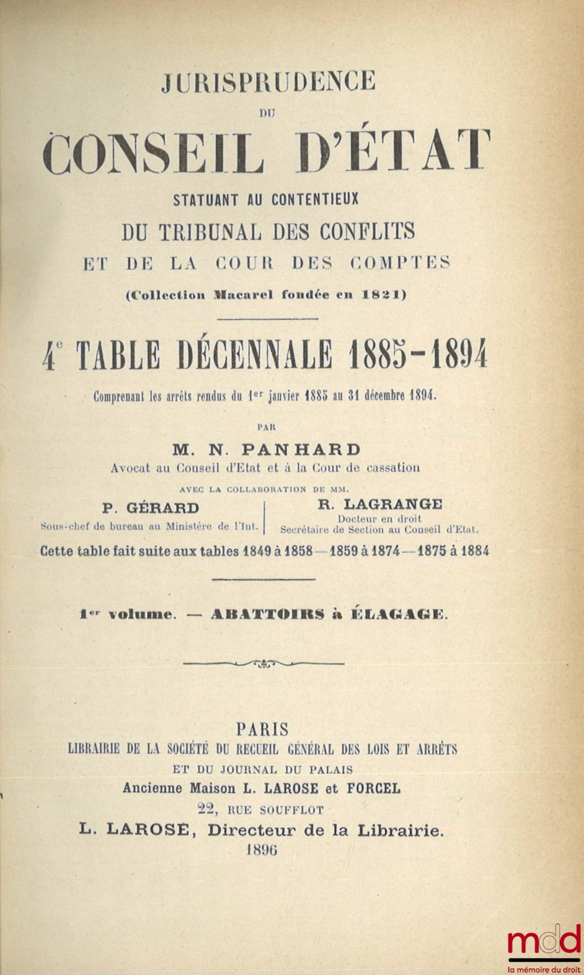 [Recueil Lebon - Conseil d’État] – JURISPRUDENCE DU CONSEIL D’ÉTAT statuant au contentieux et DU TRIBUNAL DES CONFLITS ET DE LA COUR DES COMPTES (Collection Macarel, Lebon et Halays-Dabot, fondée en 1821) : TABLES du RECUEIL PÉRIODIQUE DES ARRÊTS DU CONSE