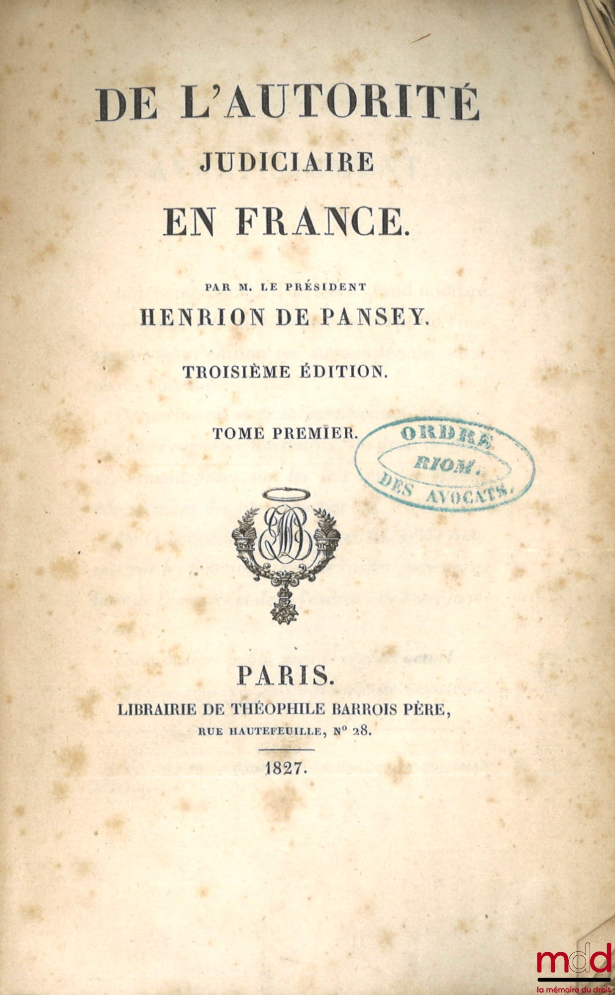 HENRION de PANSEY – DE L’AUTORITÉ JUDICIAIRE EN FRANCE, 3e éd.