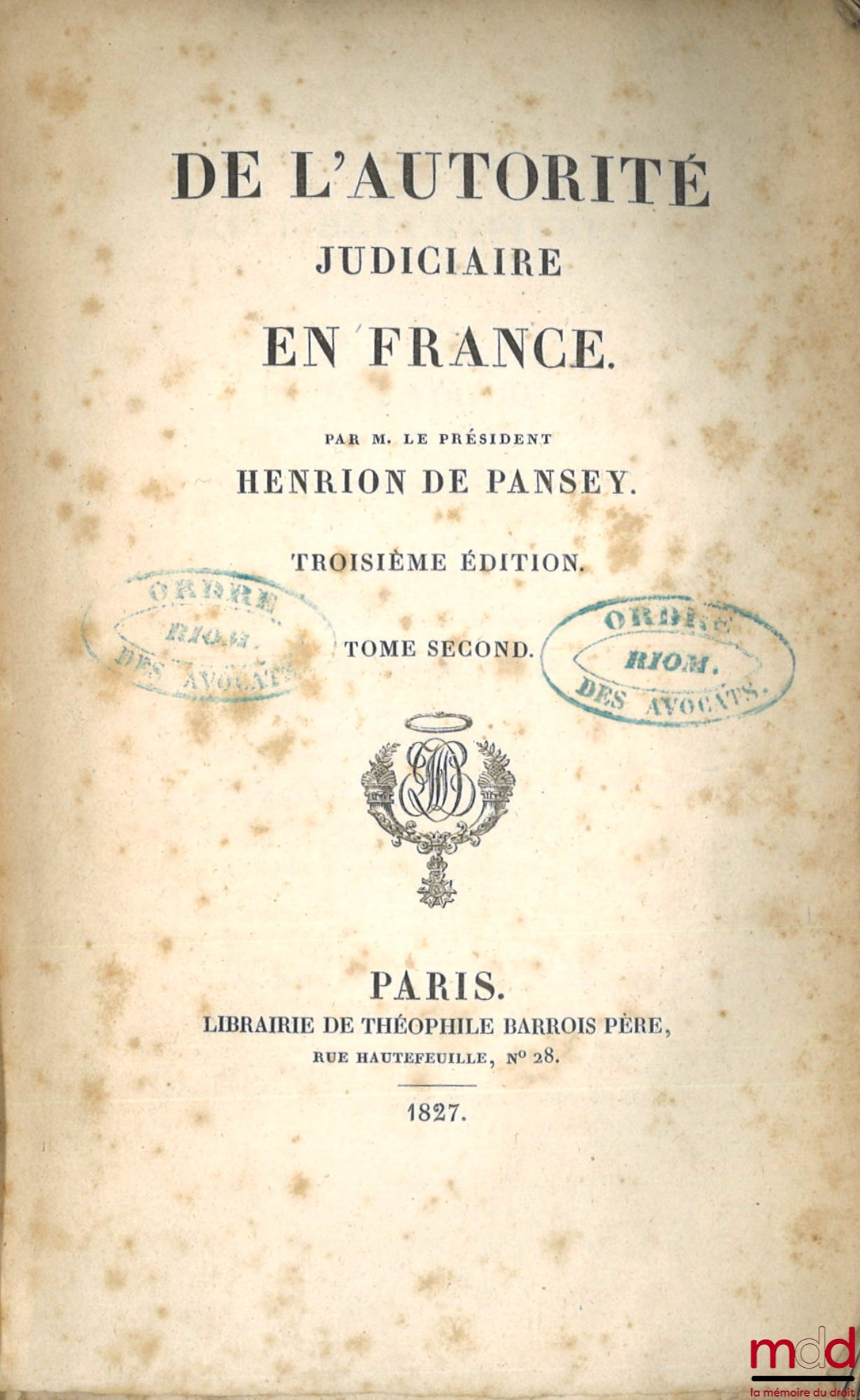 HENRION de PANSEY – DE L’AUTORITÉ JUDICIAIRE EN FRANCE, 3e éd.