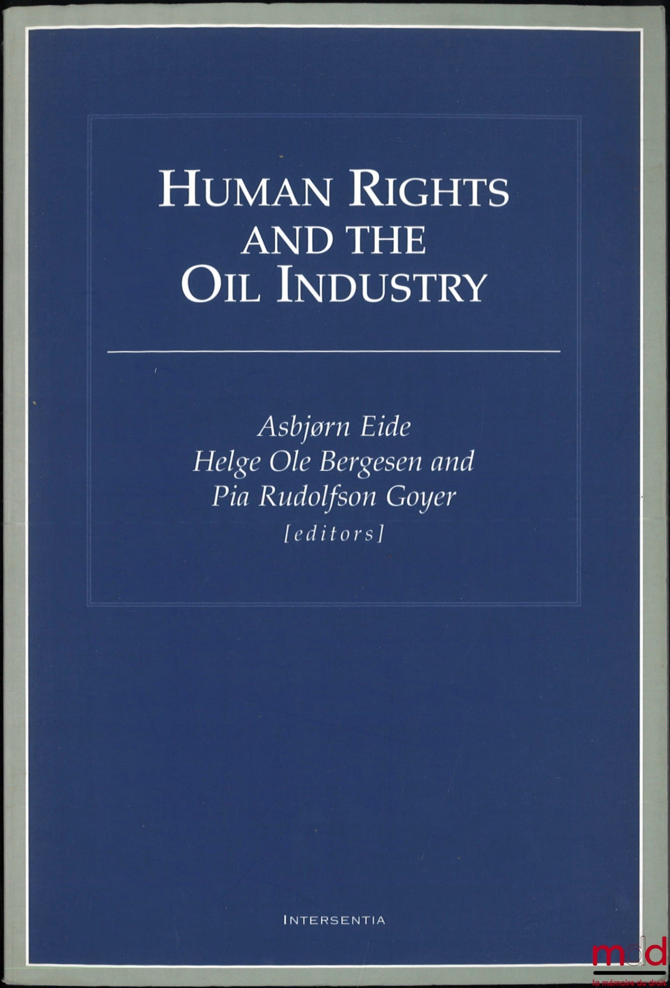 [Collective] – HUMAN RIGHTS AND THE OIL INDUSTRY