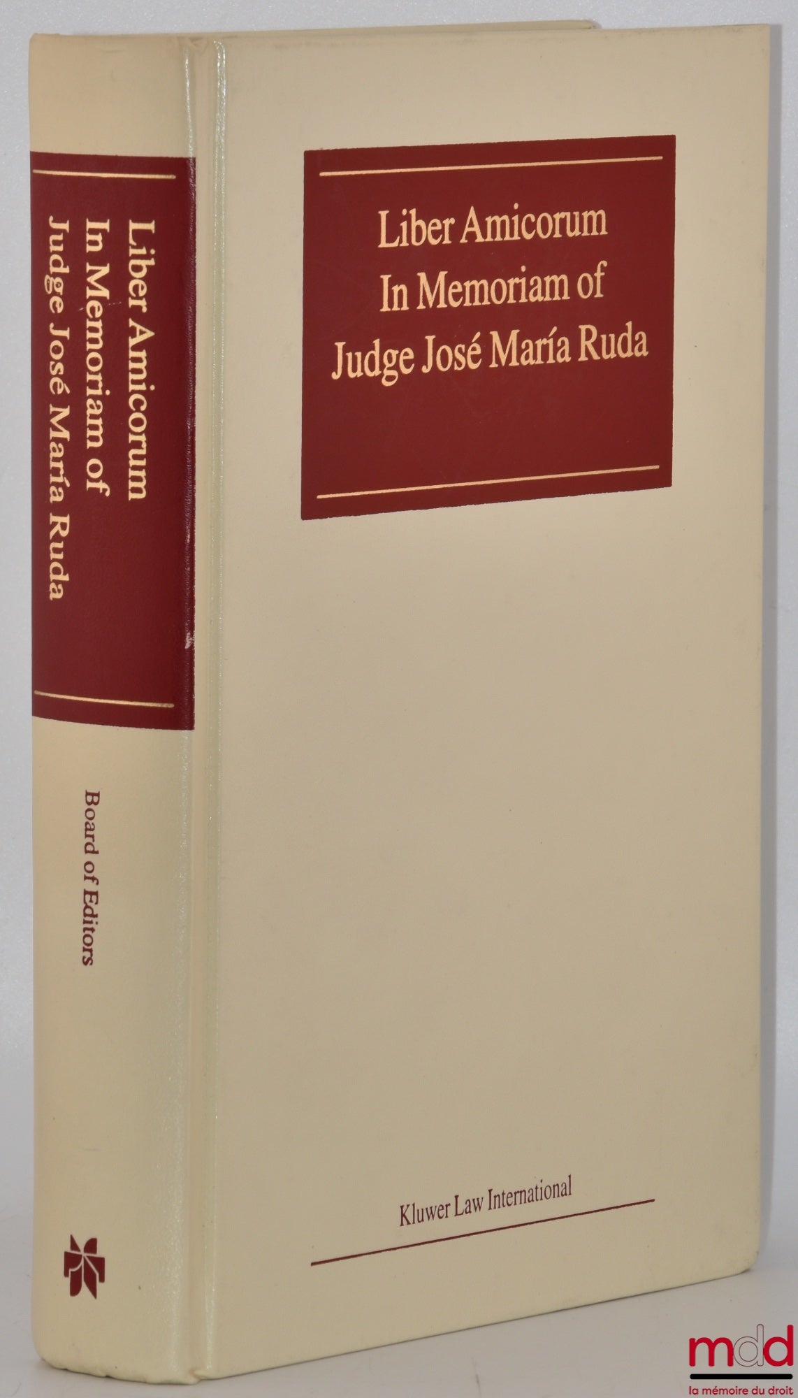 [Mélanges Ruda] – LIBER AMICORUM « IN MEMORIAM » OF JUDGE JOSÉ MARÍA RUDA