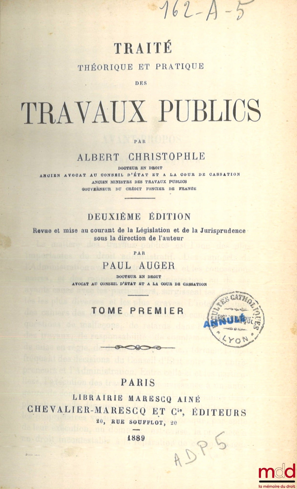CHRISTOPHLE (Albert) et AUGER (Paul) – TRAITÉ THÉORIQUE ET PRATIQUE DES TRAVAUX PUBLICS, 2e éd. revue et mise au courant de la Législation et de la Jurisprudence