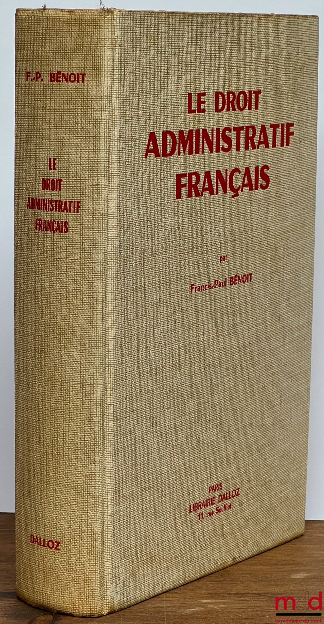 BÉNOIT (Francis-Paul) – LE DROIT ADMINISTRATIF FRANÇAIS