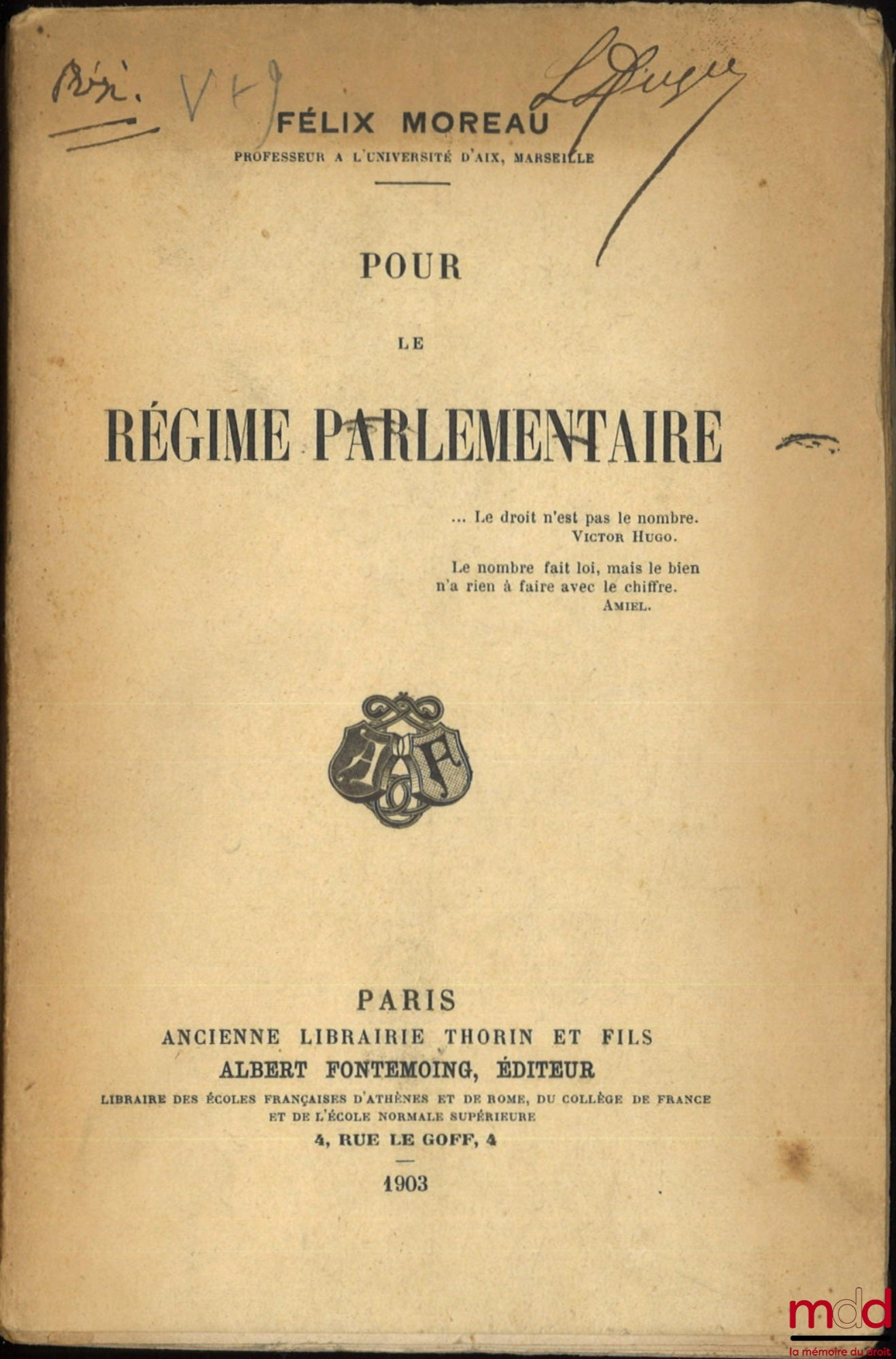 MOREAU (Félix) – POUR LE RÉGIME PARLEMENTAIRE