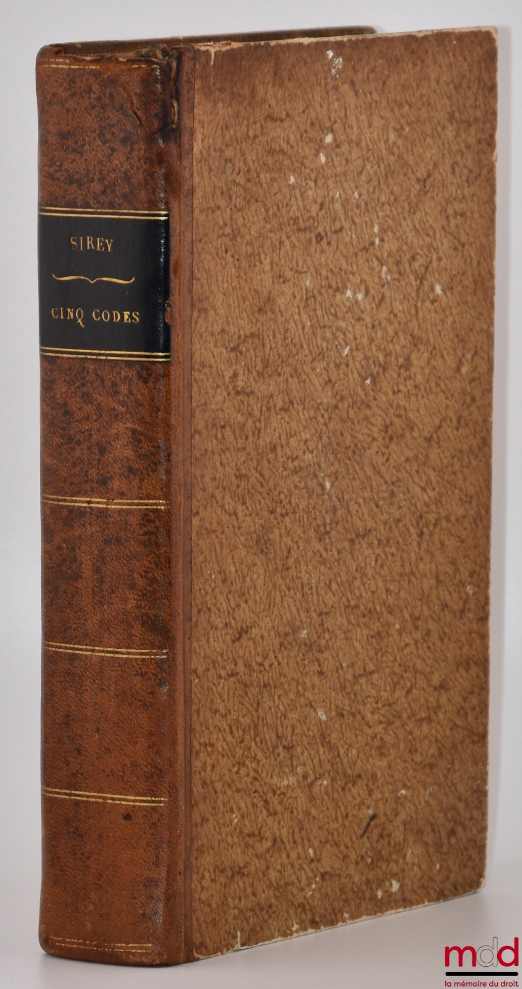 [Code - Council of State], SIREY (Jean-Baptiste) – THE FIVE CODES WITH NOTES AND TREATIES