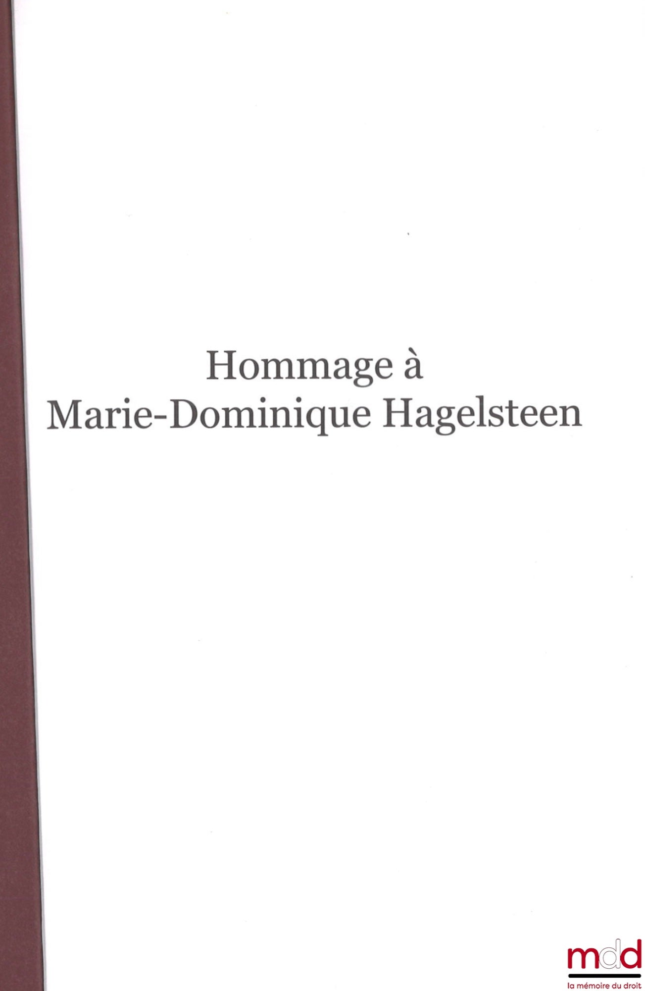 [Mélanges Hagelsteen] – HOMMAGE À MARIE-DOMINIQUE HAGELSTEEN, Préface de Jean-Marc Sauvé