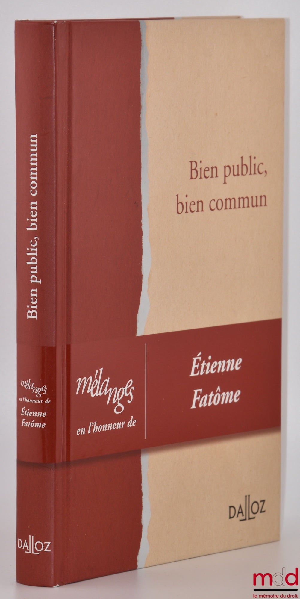[Mélanges Fatôme] – BIEN PUBLIC, BIEN COMMUN, Mélanges en l’honneur de Étienne Fatôme