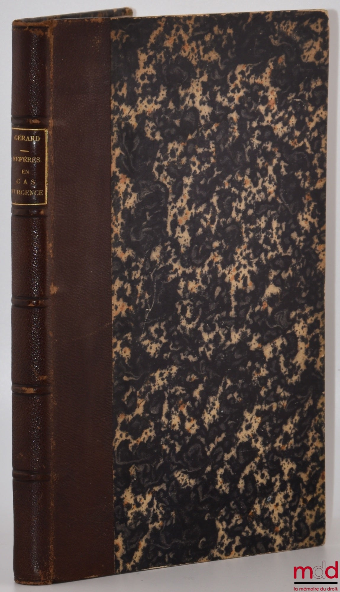 GÉRARD (Octave) – DE L’EXCEPTION DE EO QUOD FACERE POTEST EN DROIT ROMAIN, DES ORIGINES DES RÉFÉRÉS ET DES PRINCIPES DE COMPÉTENCE EN CAS D’URGENCE EN DROIT FRANÇAIS, Thèse, Université de France, Faculté de Paris
