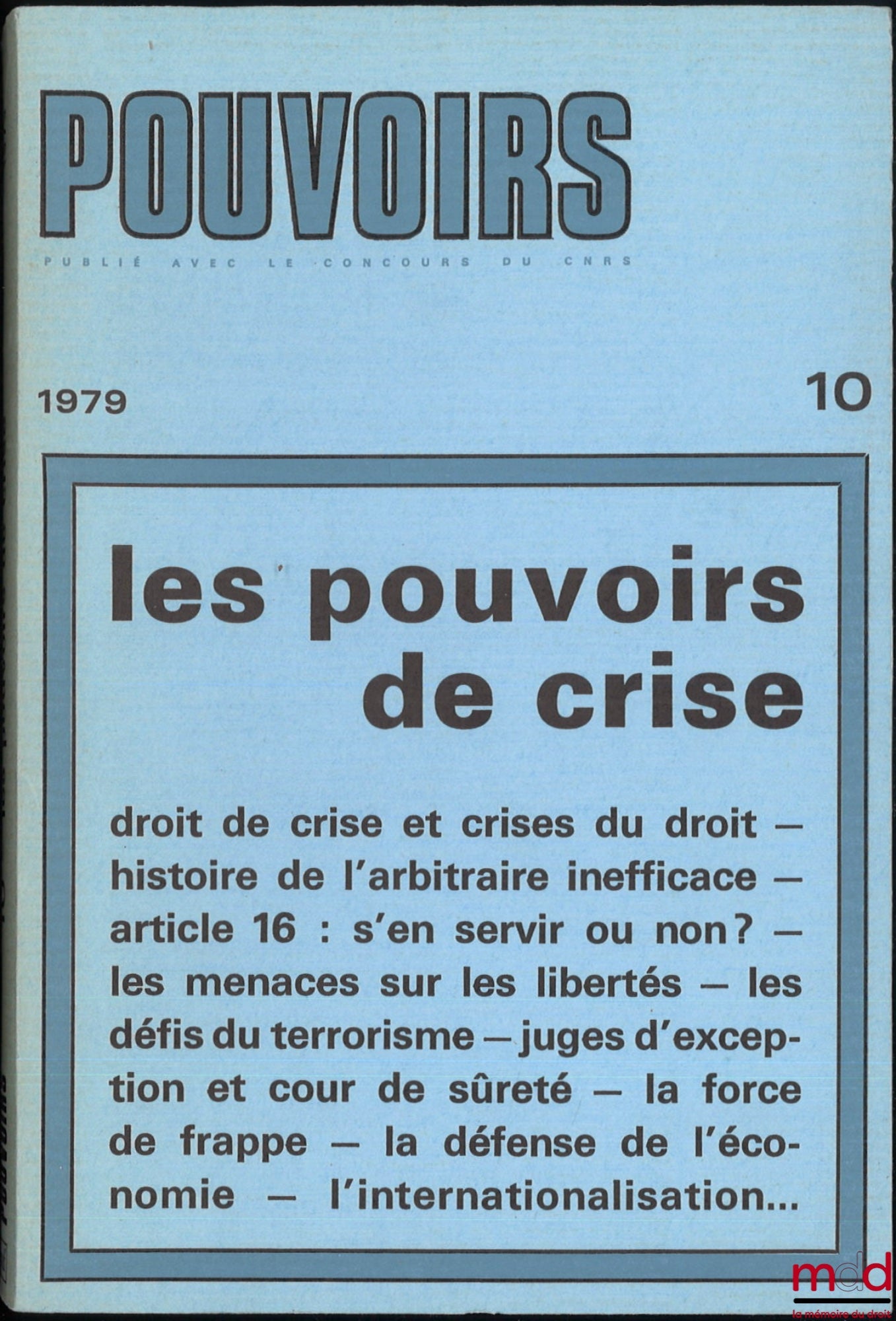 [Périodique] – LES POUVOIRS DE CRISE, POUVOIRS n° 10, 1979