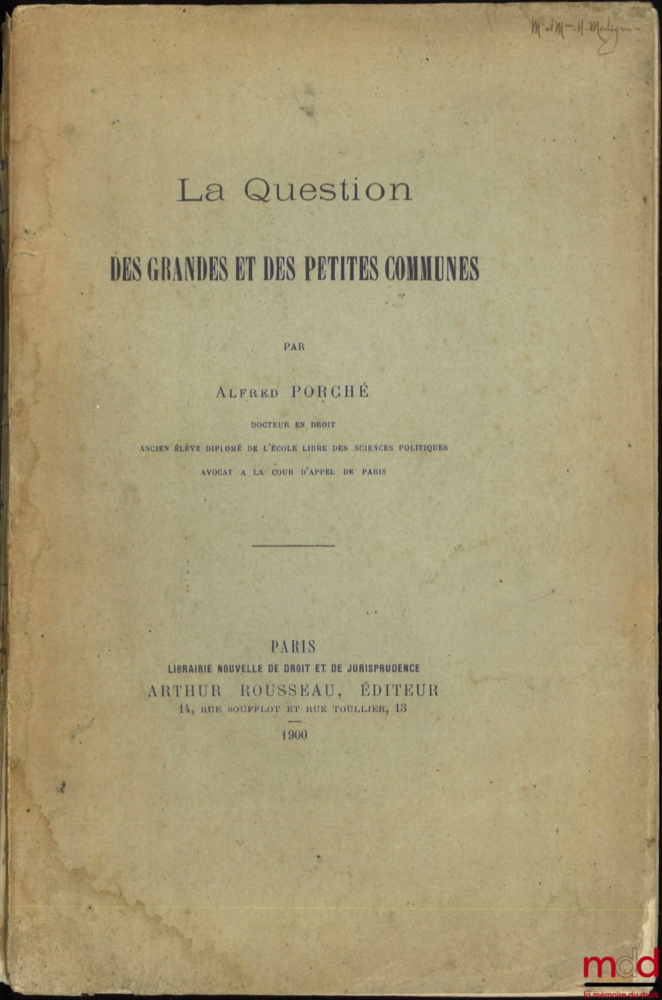 PORCHÉ (Alfred) – LA QUESTION DES GRANDES ET DES PETITES COMMUNES