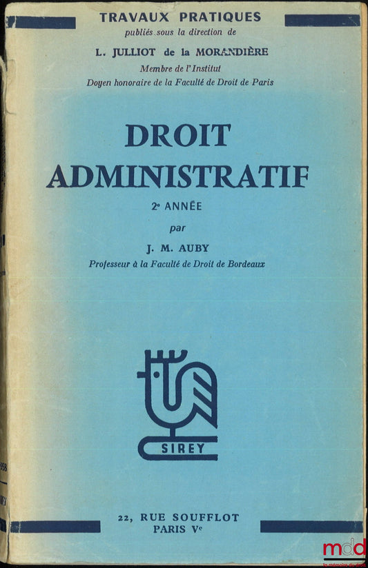 AUBY (Jean-Marie) – DROIT ADMINISTRATIF, 2e année, Travaux Pratiques