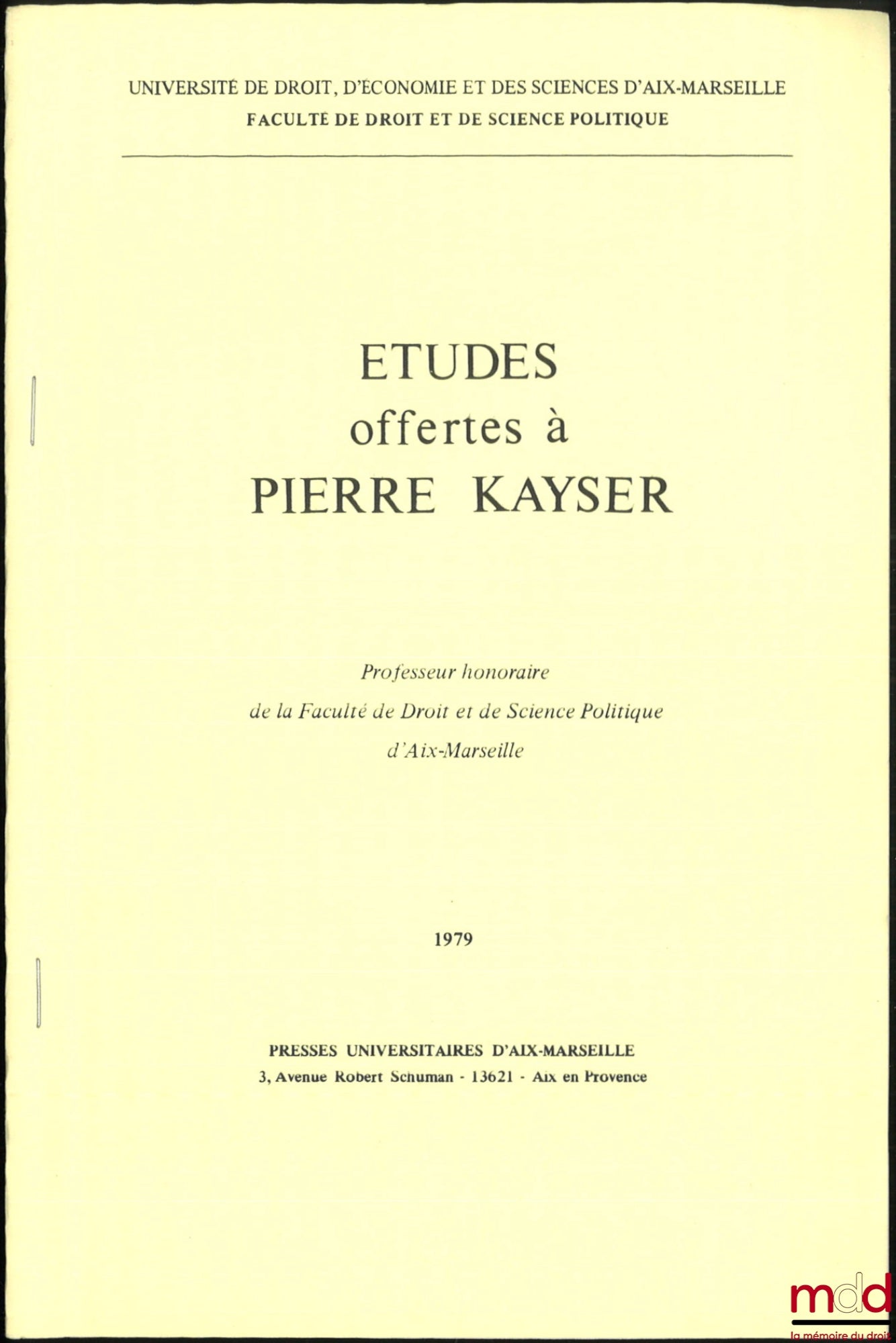 FAVOREU (Louis) – LE CONSEIL CONSTITUTIONNEL ET LA PROTECTION DE LA LIBERTÉ INDIVIDUELLE ET DE LA VIE PRIVÉE, À propos de la décision du 12 janvier 1977 relative à la fouille des véhicules, [Extrait des] Études offertes à Pierre Kayser