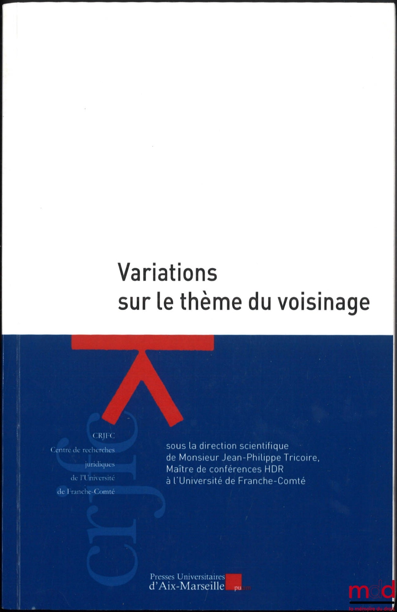 [Collectif] – VARIATIONS SUR LE THÈME DU VOISINAGE, dir. Jean-Philippe Tricoire